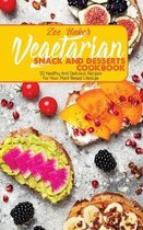 Vegetarian Snack And Desserts Cookbook