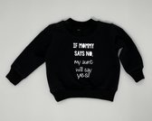 Sweater If mommy says no - Zwart, 80