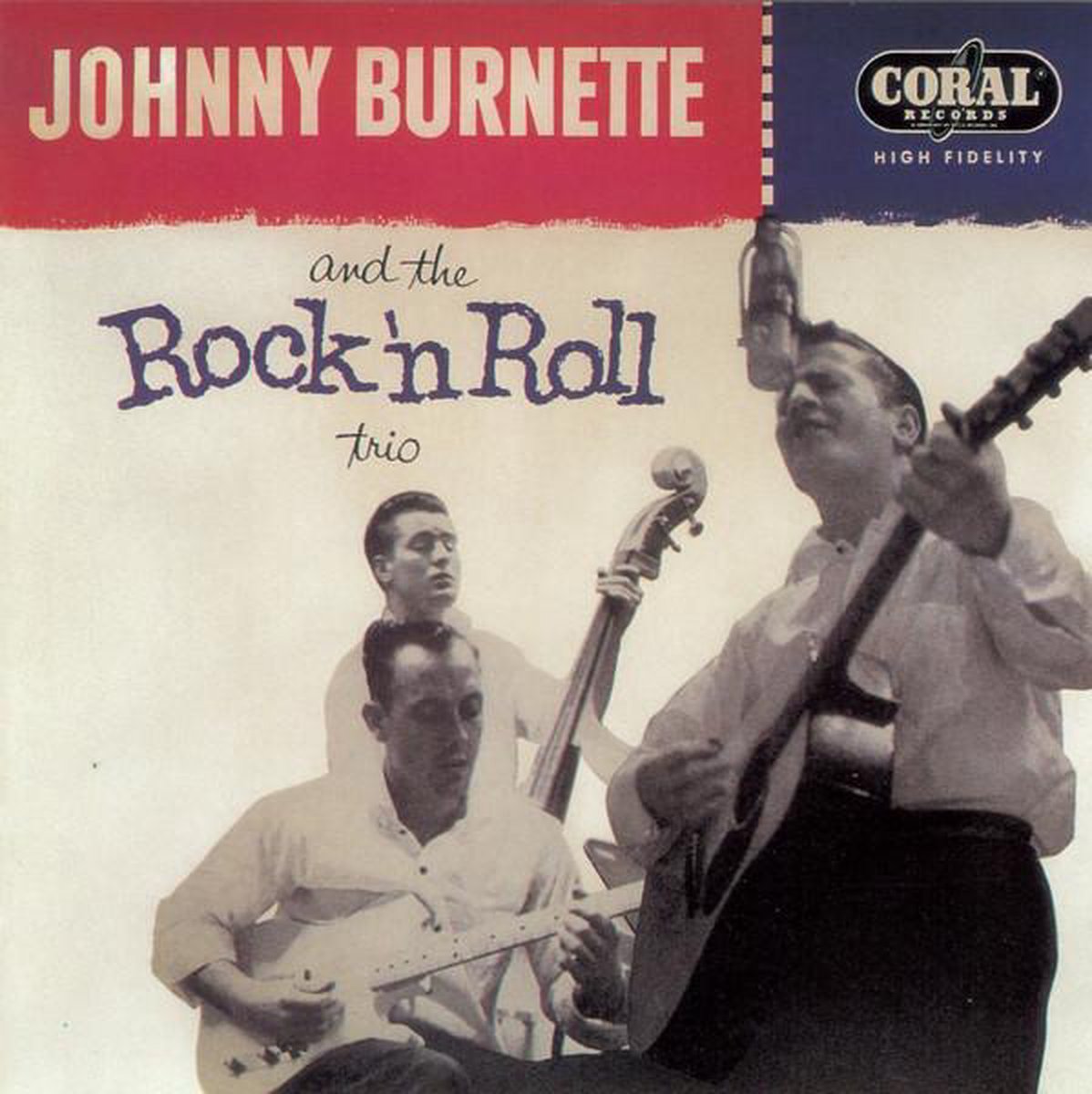 Johnny Burnette And The Rock 'n Roll Trio – Johnny Burnette And The Rock 'n Roll Trio