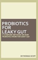 Probiotics For Leaky Gut