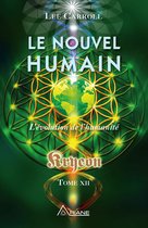 Le nouvel humain – Kryeon tome XII