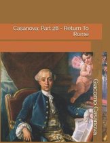 Casanova: Part 28 - Return To Rome