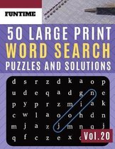 50 Large Print Word Search Puzzles and Solutions: FunTime Activity brain teasers Book for Adults and kids wordsearch Puzzle