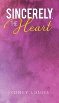 Sincerely, the Heart