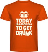 T-Shirt - Casual T-Shirt - Fun T-Shirt - Fun Tekst - Lifestyle T-Shirt - Mood - Koningsdag - Oranje Boven - Feest - Today Is A Good Day To Get Drunk - Oranje - M