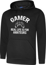 Hooded Sweater - met capuchon - Gamer Hoodie - Gamer Sweater  - Fun Tekst - Lifestyle Hoody - Workout Sweater - Chill Sweater - Mood - Game - Gamer - Real Life Is For Amateurs - Zw