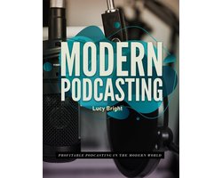 Modern Podcasting