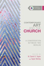 Studies in Theology and the Arts Series - Contemporary Art and the Church