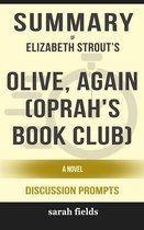 Summary of Elizabeth Strout 's Olive, Again: A Novel: Discussion Prompts