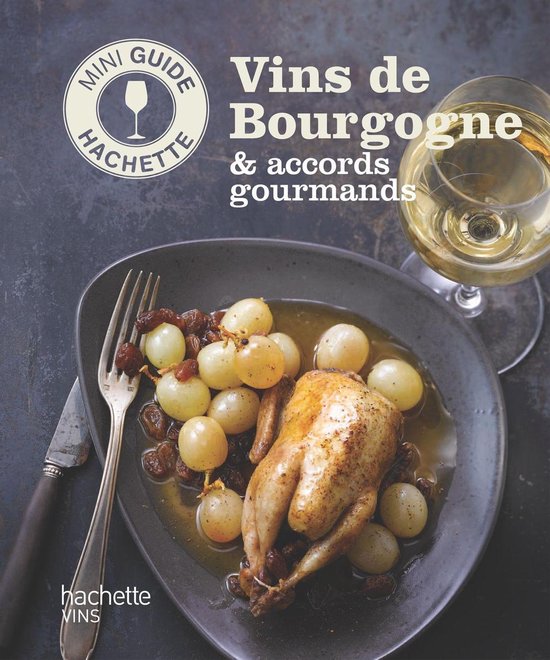 Les vins de Bourgogne: accords gourmands - cover