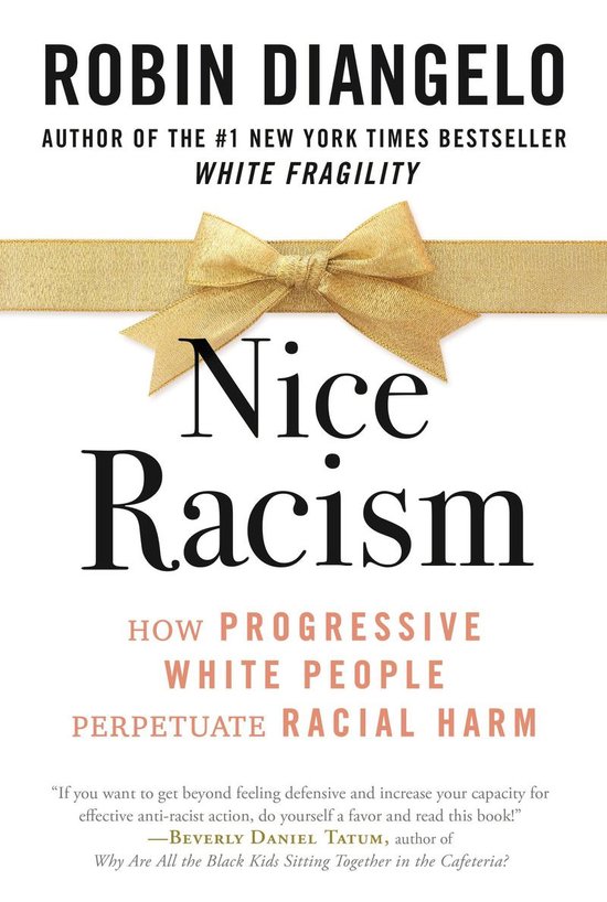Livre 'Nice Racism' de Robin DiAngelo, sur la manière dont les personnes blanches perpétuent le racisme.