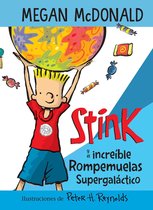 Stink- Stink y el increíble Rompemuelas Supergaláctico / Stink and the Incredible Super -Galactic Jawbreaker