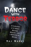 Dance with Terror