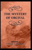 The Mystery of Orcival Annotated