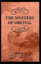 The Mystery of Orcival Annotated