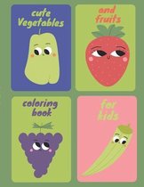 cute Vegetables and fruits coloring book for kids