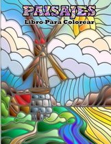 PAISAJES Libro Para Colorear: Paisajes, Ciudades Y Castillos Libro para Colorear