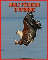 Aigle Pecheur d'Afrique