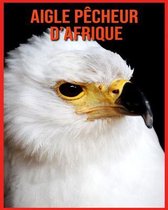 Aigle Pecheur d'Afrique