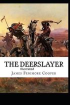 The Deer slayer Illustrated