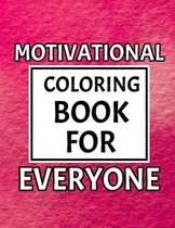 Motivational Coloring Book For Everyone