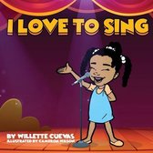 I love to Sing
