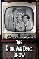 The Dick Van Dyke Show: 180 Trivia Questions and Answers