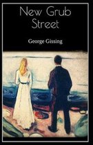 New Grub Street-Original Novel(Annotated)