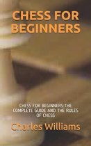 Chess for Beginners: Chess for Beginners