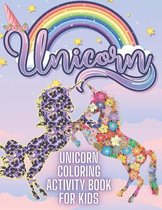 Unicorn Coloring activity Book For Kids