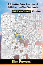 92 LetterOku Puzzles & 108 LetterOku Variants  GREYHOUND  Edition