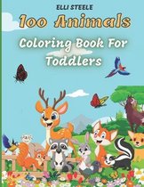100 Animals for Toddler Coloring Book