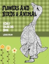 Adult Coloring Book Flowers and Birds & Animal - Large Print