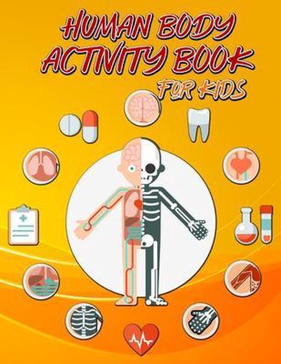Human Body Activity Book for Kids, C2C Publishing 9798708084897