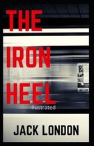 The Iron Heel Illustrated