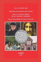 Educacion Cristocentrica del Padre Fortini