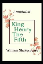 King Henry the Fifth Annotated