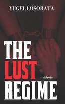 The Lust Regime