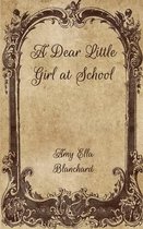 A Dear Little Girl at School