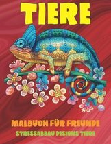 Malbuch fur Freunde - Stressabbau Designs Tiere - Tiere