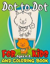 Dot to Dot and Coloring Book for Kids Ages 4-8