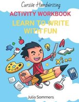 Cursive Handwriting ACTIVITY WORKBOOK