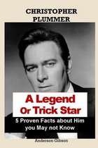 CHRISTOPHER PLUMMER A Legend Or Trick Star 5 Proven Facts about Him you May not Know