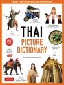Thai Picture Dictionary Learn 1,500 Key Thai Words and Phrases The Perfect Visual Resource for Language Learners of All Ages Includes Online Learners of All Ages Includes Online Audio
