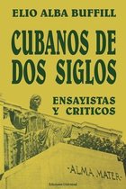 Coleccion Cuba y Sus Jueces- Cubanos de DOS Siglos