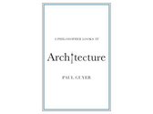 A Philosopher Looks At-A Philosopher Looks at Architecture