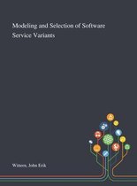 Modeling and Selection of Software Service Variants