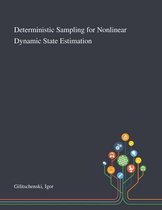 Deterministic Sampling for Nonlinear Dynamic State Estimation