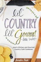 Lil' Country, Lil' Gourmet, Lotta Variety