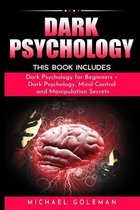 Dark Psychology: This Book Includes